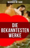   Die bekanntesten Werke von Marquis de Sade