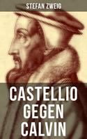   Castellio gegen Calvin