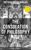 THE CONSOLATION OF PHILOSOPHY (The Sedgefield Translation)