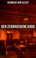   Der zerbrochene Krug