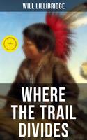   Where the Trail Divides
