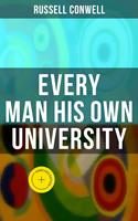   Every Man His Own University