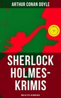 Sherlock Holmes-Krimis: Über 40 Titel in einem Buch