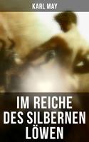   Im Reiche des silbernen Löwen