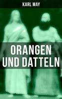   Orangen und Datteln