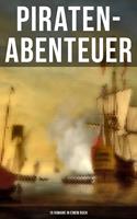   Piraten-Abenteuer: 15 Romane in einem Buch