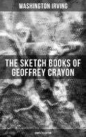   The Sketch Books of Geoffrey Crayon (Complete Edition)