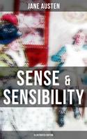   SENSE & SENSIBILITY (Illustrated Edition)