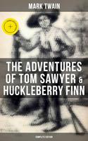   The Adventures of Tom Sawyer & Huckleberry Finn - Complete Edition