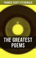   The Greatest Poems of F. Scott Fitzgerald