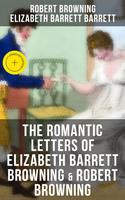   The Romantic Letters of Elizabeth Barrett Browning & Robert Browning