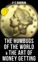   The Humbugs of the World & The Art of Money Getting