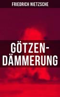   Götzen-Dämmerung
