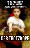   Der Trotzkopf