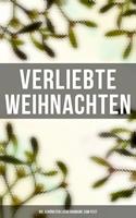   Verliebte Weihnachten: Die schönsten Liebesromane zum Fest