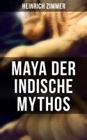   Maya der indische Mythos