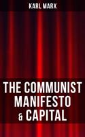   THE COMMUNIST MANIFESTO & CAPITAL