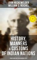   History, Manners & Customs of Indian Nations (Pennsylvania and the Neighboring States)