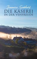 Die Käserei in der Vehfreude