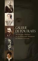   Galerie de Portraits: 14 Ouvrages Classiques sur des Personnages Marquants de l'Histoire Française