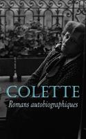   Colette: Romans autobiographiques