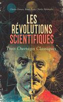   Les Révolutions Scientifiques : Trois Ouvrages Classiques