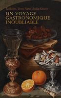   Un Voyage Gastronomique Inoubliable