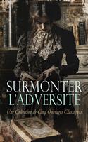   Surmonter l'Adversité : Une Collection de Cinq Ouvrages Classiques
