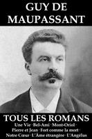   Tous les Romans de Maupassant (Une Vie • Bel-Ami • Mont-Oriol • Pierre et Jean • Fort comme la mort • Notre Cœur • L’Âme étrangère • L'Angélus)