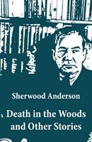   Death in the Woods and Other Stories