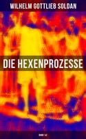   Die Hexenprozesse: Band 1&2