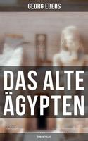   Das alte &Auml;gypten (Romanzyklus)