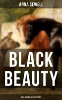   BLACK BEAUTY (With Original Illustrations)
