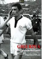 Gigi Riva. Un eroe italiano