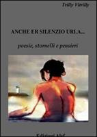   Anche il silenzio urla