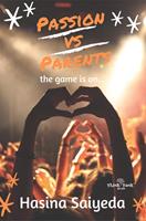   Passion VS Parents