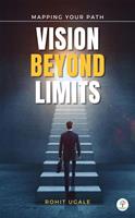   Vision Beyond Limits