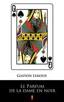 Le Parfum de la dame en noir