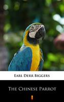   The Chinese Parrot
