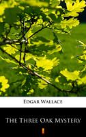   The Three Oak Mystery
