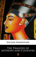   The Tragedie of Anthony and Cleopatra