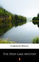   The Deep-Lake Mystery