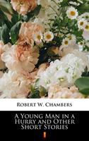   A Young Man in a Hurry and Other Short Stories