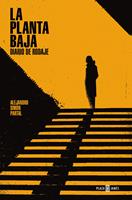   La planta baja. Diario de rodaje