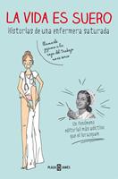   La vida es suero