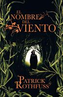   El nombre del viento (Cr&oacute;nica del asesino de reyes 1)