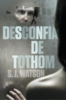   Desconfia de tothom