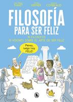   Filosofía para ser feliz