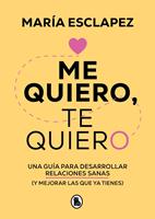   Me quiero, te quiero