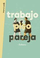   Trabajo, piso, pareja